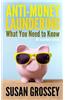 Anti-Money Laundering: What You Need to Know (UK Insurance Edition): A Concise Guide to Anti-Money Laundering and Countering the Financing of