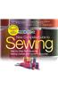 New Complete Guide to Sewing: Step-By-Step Techniques for Making Clothes and Home Accessories