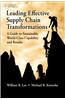 Leading Effective Supply Chain Transformations: A Guide to Sustainable World-Class Capability and Results