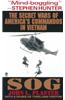 Sog: The Secret Wars of America's Commandos in Vietnam