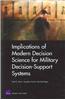 Implications of Modern Decision Science for Military Decision-support Systems