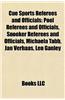 Cue Sports Referees and Officials: Pool Referees and Officials, Snooker Referees and Officials, Michaela Tabb, Jan Verhaas, Len Ganley