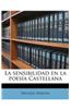 La Sensibilidad En La Poes a Castellana