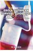 Ebola Outbreak Survival Guide 2015: 5 Key Things You Need to Know about the Ebola Pandemic