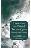 Literature and Visual Technologies: Writing After Cinema
