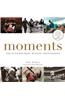 Moments: The Pulitzer Prize-Winning Photographs