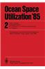 Ocean Space Utilization '85