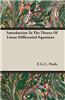 Introduction To The Theory Of Linear Differential Equations