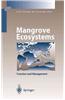 Mangrove Ecosystems: Function and Management