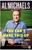 You Can't Make This Up: Miracles, Memories, and the Perfect Marriage of Sports and Television