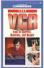 Your VCR: How to Operate, Maintain and Repair