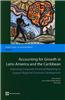 Accounting for Growth in Latin America and the Caribbean: Improving Corporate Financial Reporting to Support Regional Economic Development