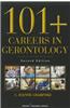 101+ Careers in Gerontology