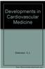 DEVELOPMENTS IN CARDIOVASCULAR MEDICINE