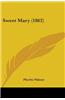 Sweet Mary (1862)