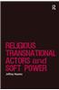 Religions, Transnational Actors and Soft Power