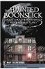 The Haunted Boonslick:: Ghosts, Ghouls & Monsters of Missouri's Heartland
