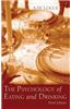 The Psychology of Eating and Drinking