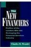 New Financiers: Profiles of 15 Industry Leaders Who are Reshaping Financial Services