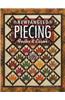 Newfangled Piecing: Faster & Easier