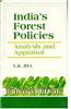 India's Forest Policies: Analysis and Appraisal