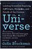 The Universe: Leading Scientists Explore the Origin, Mysteries, and Future of the Cosmos