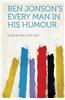 Ben Jonson's Every Man in His Humour