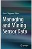 Managing and Mining Sensor Data