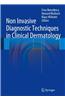 Non Invasive Diagnostic Techniques in Clinical Dermatology