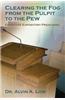 Clearing the Fog from the Pulpit to the Pew (Effective Expository Preaching)