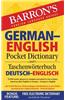 Barron's German-English Pocket Dictionary: 70,000 Words, Phrases & Examples Presented in Two Sections: American Style English to German -- German to E