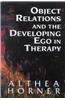 Object Relations and the Developing Ego in Therapy
