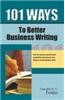 101 Ways To Better Business Writing