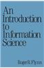 An Introduction to Information Science