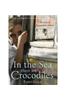 In the Sea There are Crocodiles