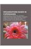 Organizations Based in Copenhagen: Companies Based in Copenhagen, Topotarget, Copenhagen Climate Council, Iptronics, Trollbeads, Lundxy