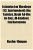 Islamischer Theologe (13. Jahrhundert): Ibn Taimiya, Nasir Ad-Din At-Tusi, Al-Baidawi, Ibn Kammuna