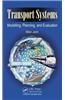 Transport Systems: Modelling, Planning, and Evaluation