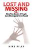 Lost and Missing Vol. 2: More True Stories of People Gone Missing and Never Found