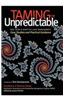 Taming the Unpredictable: Real World Adaptive Case Management: Case Studies and Practical Guidance