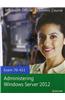 Administering Windows Server 2012 with MOAC Labs Online Set: Exam 70-411