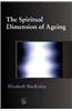 The Spiritual Dimensions of Ageing
