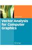 Vector Analysis for Computer Graphics