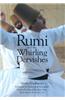 Rumi and the Whirling Dervishes