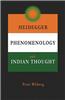 Heidegger, Phenomenology and Indian Thought