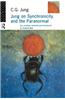 Jung on Synchronicity and the Paranormal