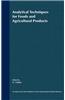 Analytical Techniques for Foods and Agricultural Products