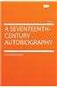 A Seventeenth-Century Autobiography