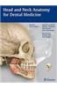 Head and Neck Anatomy for Dental Medicine [With Access Code]