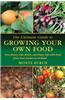 The Ultimate Guide to Growing Your Own Food: Save Money, Live Better, and Enjoy Live with Food from Your Garden or Orchard